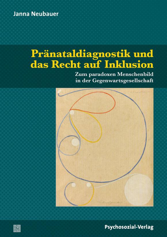 Cover Pränataldiagnostik und das Recht auf Inklusion